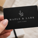 Maple + Lark Gift Cards