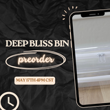 Deep Bliss Bins ®️| 2 Pack Restocks May '25